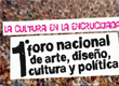 Cronograma 1er Foro Nacional de Arte, Diseño, Cultura y Política 