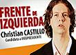 Christian Castillo "¿Es lo mismo para pelear por tus reclamos, tener o no diputados de izquierda?"