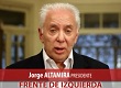 Una alternativa política de los trabajadores en todo el país - Jorge Altamira Presidente