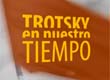 Ciclo "Vida y obra de León Trotsky"