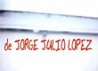 ¡3 Años sin JULIO LOPEZ! Castigo a los culpables